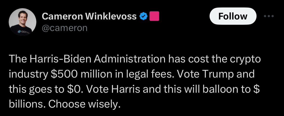 Cameron Winklevoss: "The Harris-Biden Administration has cost the crypto industry $500 million in legal fees. Vote Trump and this goes to $0. Vote Harris and this will balloon to $ billions. Choose wisely."
