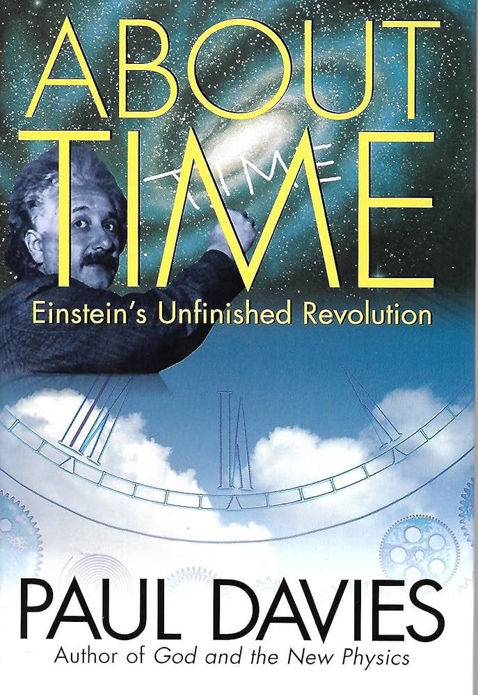 About Time: Einstein's Unfinished Revolution by Paul Davies Book Cover