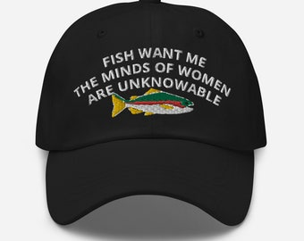 Fishing Hat Women Want Me the Minds of Fish Are Unknowable Embroidery  Corduroy Hat Fishing Gift Shirt Hunting Lover Gift Hunter Fisher Gift - Etsy