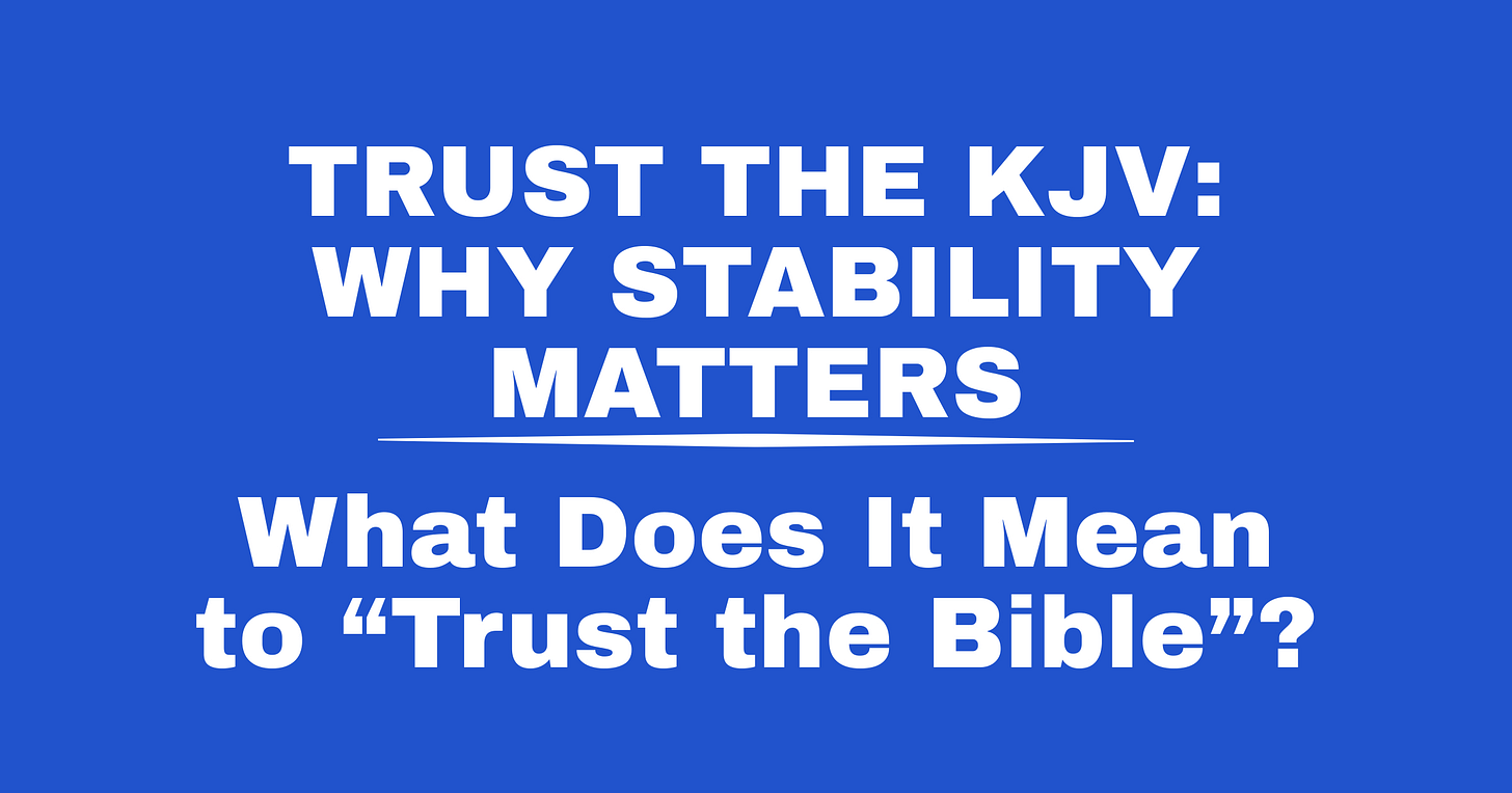 What Does It Mean to “Trust the Bible”?