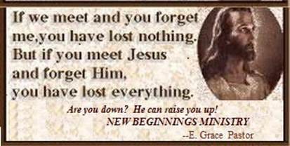 The image depicts a biblical message emphasizing the importance of remembering Jesus, stating that forgetting Him results in losing everything, but His presence can uplift and restore.
AI-generated content may be incorrect. The image depicts a biblical message emphasizing the importance of remembering Jesus, stating that forgetting Him results in losing everything, but His presence can uplift and restore.
AI-generated content may be incorrect.
