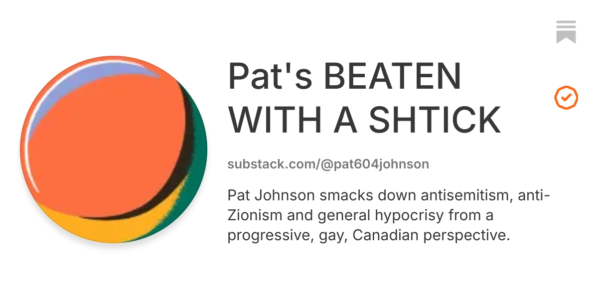 Pat's BEATEN WITH A SHTICK | Substack