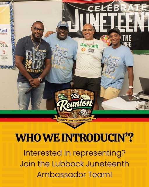 May be a graphic of ‎text that says '‎ted narkets cess जी ال CELÉBRAIE JUNETEEN THE NGE ANERSTY JIルルとテENTH 내만 EENTH CHANGE BETHE RSF EAWBBOCK UoBBocK SE SUP 25 20 Up ETEENTH NETEENTH SIE STTENTH 2026 I 三園 Reunion ١١- The RSE LUBBOCKJUNETENTHWEEKEND LUBBOCK JUNETEENTH WEEKEND WHO WE INTRODUCIN'? Interested in representing? Join the Lubbock Juneteenth Ambassador Team!‎'‎