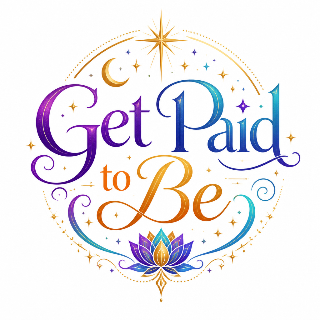 GET PAID TO BE