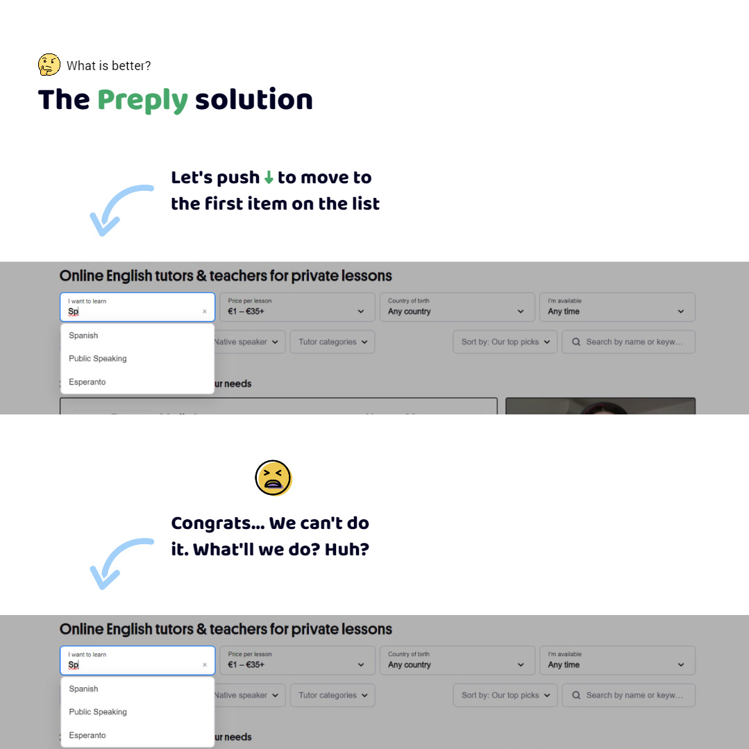 The Preply app. I need to find a teacher for English. I am in the field for searching. I typed a few letters. I see a list of languages below. I press the down arrow key. Again. Nothing reaction