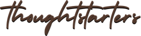 Thoughtstarters