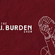 The J. Burden Show