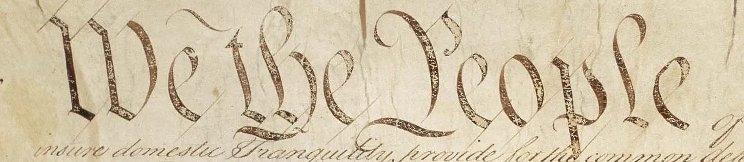 US Constitution is for We the People!