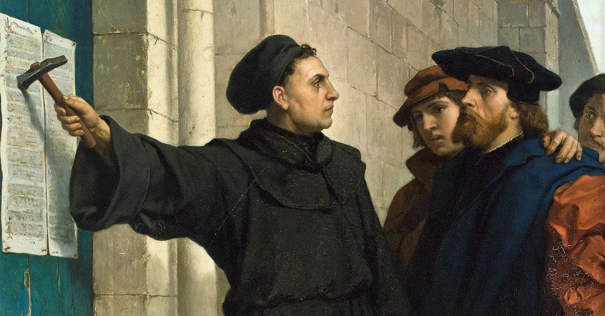Why did Martin Luther Post the 95 Theses?