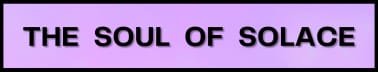 The Soul of Solace