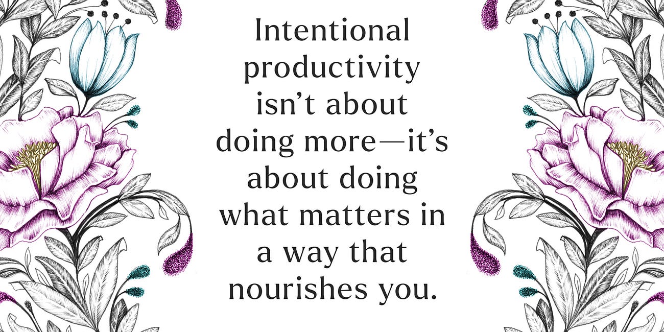 The Art of Intentional Productivity