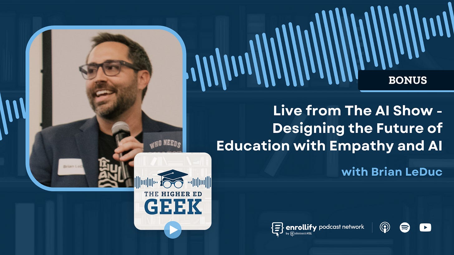 BONUS: Live from The AI Show -  Designing the Future of Education with Empathy and AI