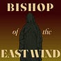 Bishop of the East Wind