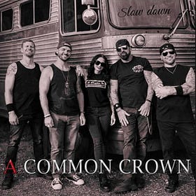 A Common Crown Releases "Slow Down"