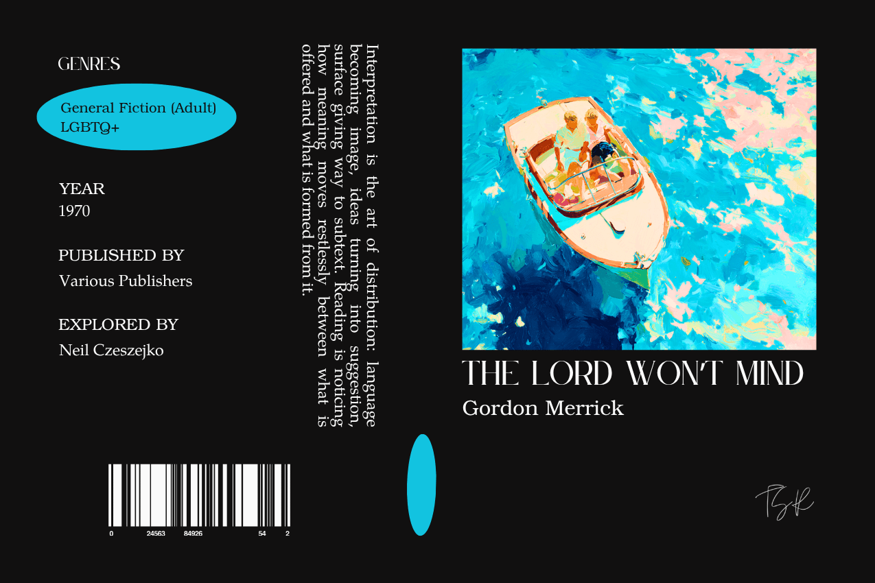 Editorial graphic featuring a stylized book jacket for "The Lord Won't Mind" by Gordon Merrick. The layout depicts an overhead view of a small motorboat with two men on board, cutting through bright turquoise water with white-and-pink dappled reflections. Metadata columns on the left list the genres General Fiction (Adult) and LGBTQ+, and contributor Neil Czeszejko. All set against a black composition with a column of text about the art of interpretation and a barcode at the bottom. Part of the Literary Review series at The Subtext Review.