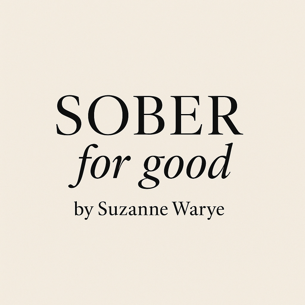 Sober for Good by Suzanne Warye 