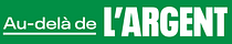 Au-delà de l'Argent