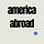 America Abroad