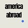 America Abroad