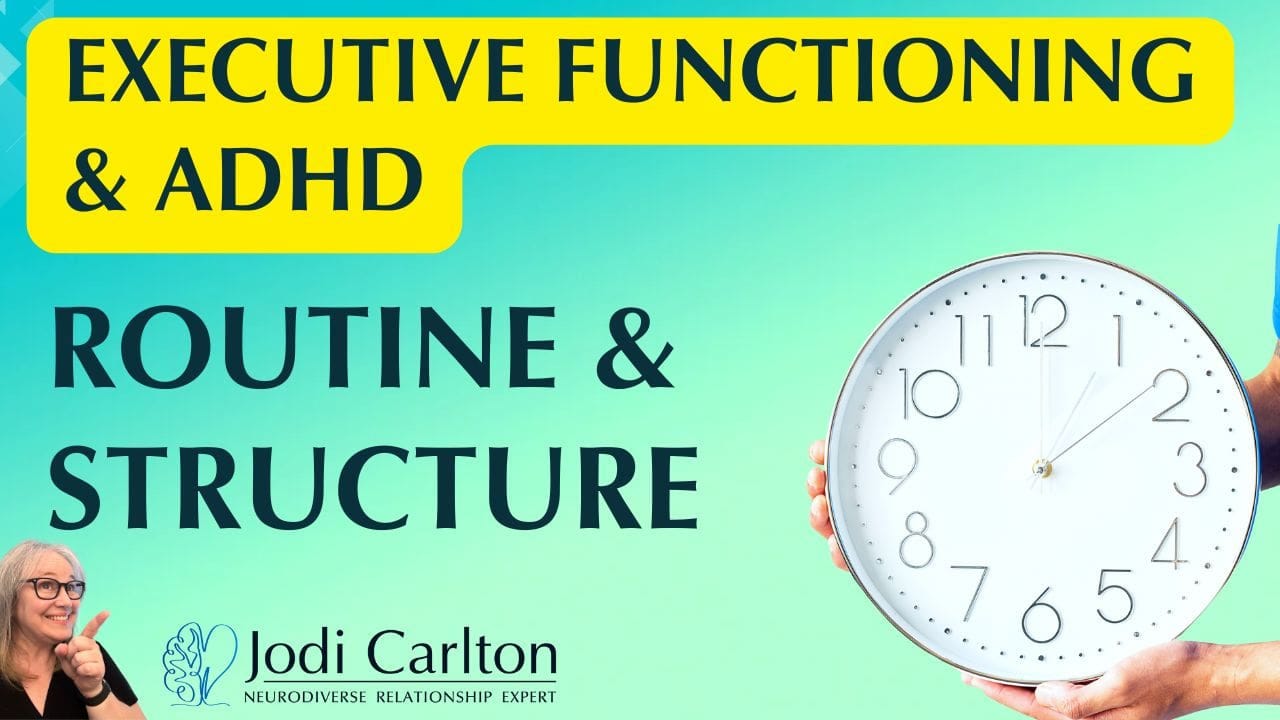 The Importance of Building Routines and Structures to Support Your Partner with Executive Dysfunction ADHD