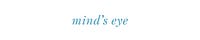mind's eye