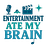 Entertainment Ate My Brain
