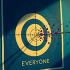 If you're talking to everybody, you're talking to nobody