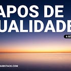 Série Papos de Qualidade