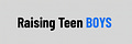 Raising Teen BOYS
