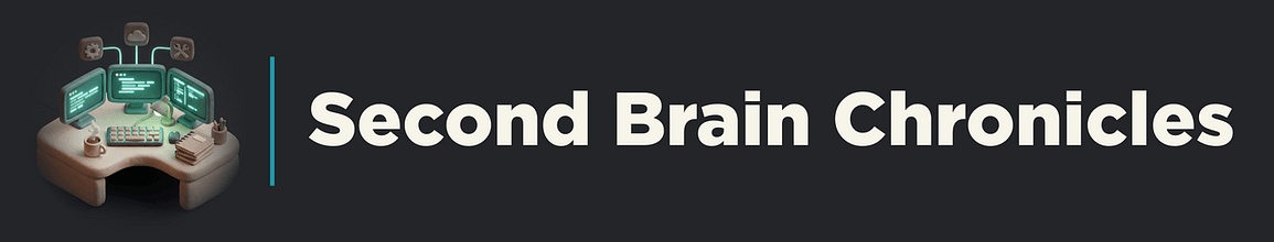 Second Brain Chronicles