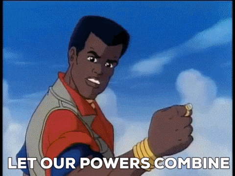 With Our Powers Combined GIFs - Get the best GIF on GIPHY With Our Powers Combined GIFs - Get the best GIF on GIPHY