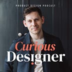 The Curious Designer