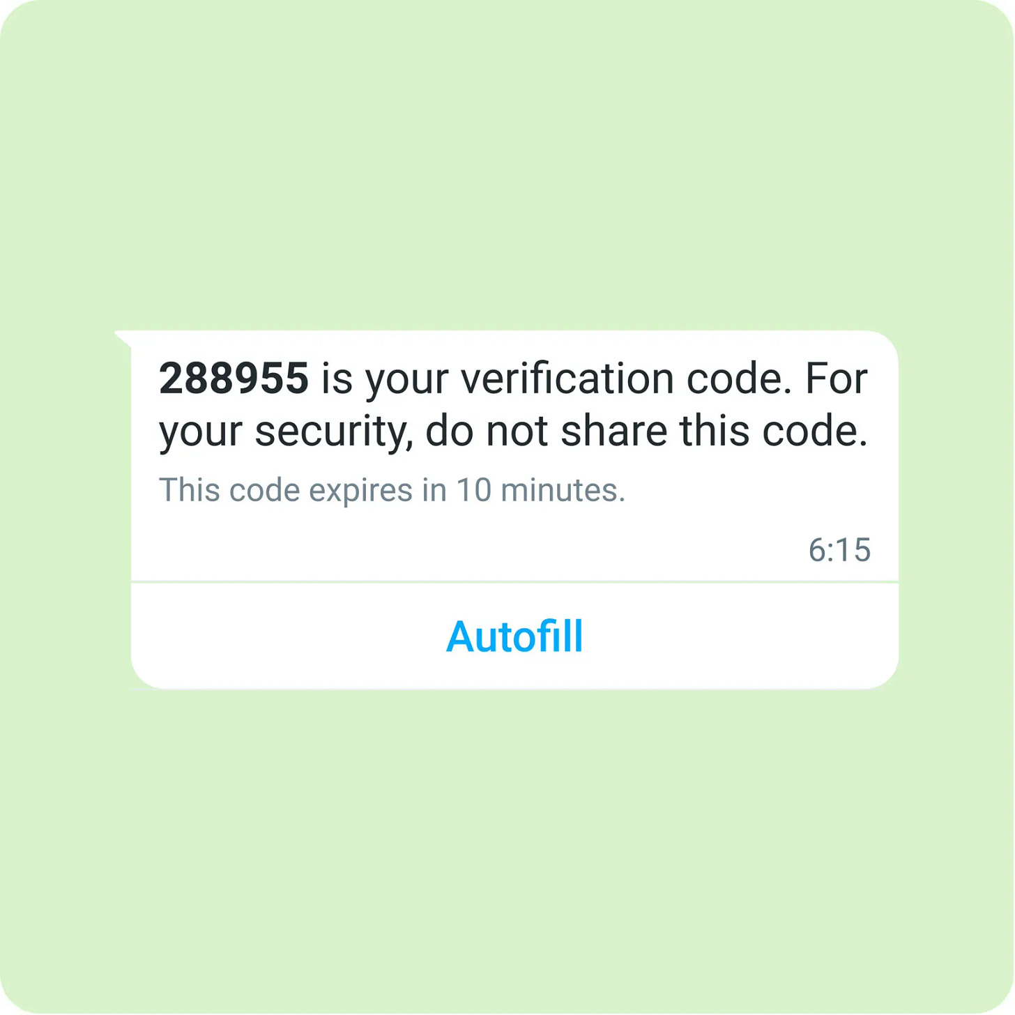 Text notification that says: 288955 is your verification code. For your security, do not share this code.