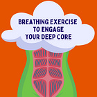 Engage Your Deep Core with this Breathing Exercise