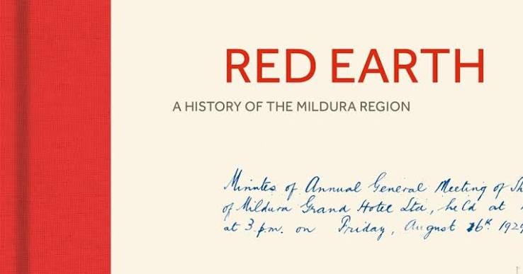 David Nichols reviews 'Red Earth: A history of the Mildura region' by Stuart Kells David Nichols reviews 'Red Earth: A history of the Mildura region' by Stuart Kells