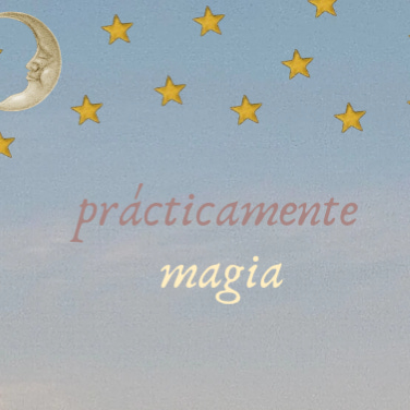 prácticamente magia