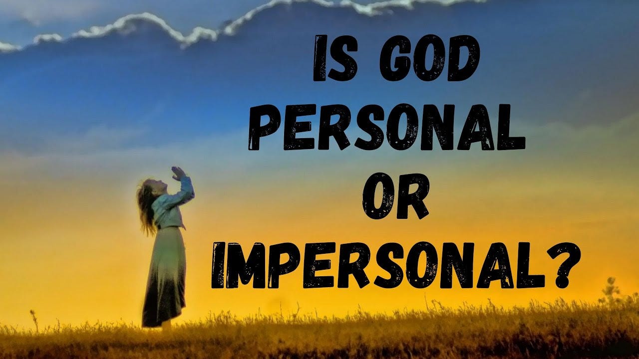 Is God Personal or Impersonal