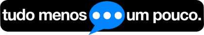 Tudo menos um pouco.
