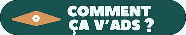 Comment Ça v'Ads ?