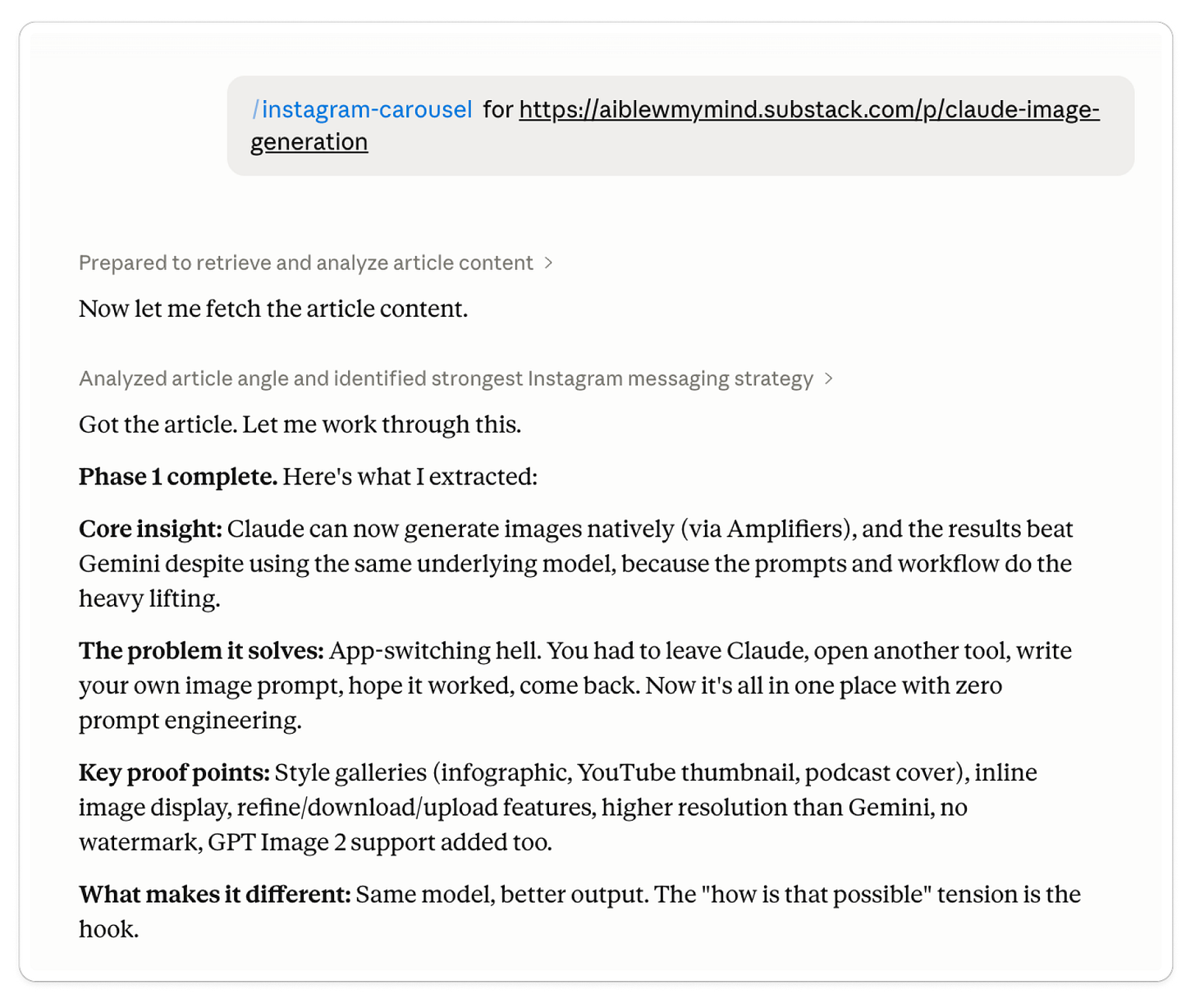 Screenshot showing the first step of a Claude-powered Instagram carousel workflow created by AI BLEW MY MIND using Amplifiers and the Claude Carousel Skill. A Substack article link is pasted into Claude with the instruction to create an Instagram carousel. Claude analyzes the article, identifies the strongest messaging angle, extracts the core insight, problem statement, proof points, and positioning hook, then generates a strategic carousel concept before slide creation begins. The workflow demonstrates how long-form articles can be transformed into branded social media content automatically using AI-assisted content systems.