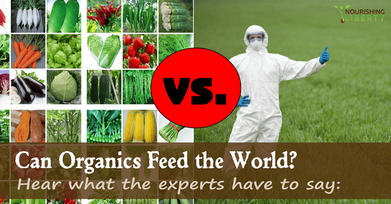 Can organics feed the world? Hear what the experts have to say: Can organics feed the world? Hear what the experts have to say: