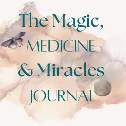 The Magic, Medicine & Miracles Journal