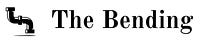 The Bending