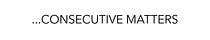 Consecutive Matters