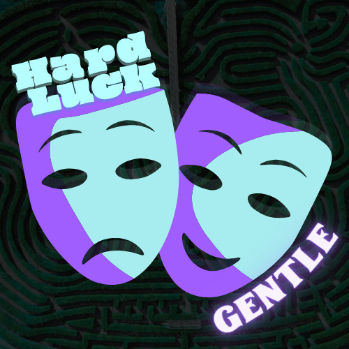 Hard Luck Gentle