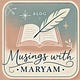 musings with maryam
