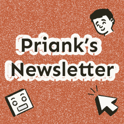 Priank’s Newsletter