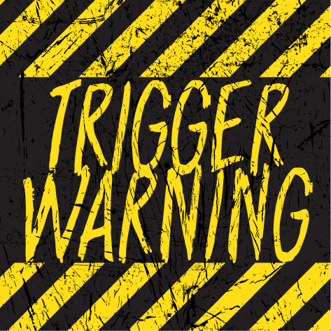 Trigger Warning