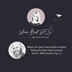 Your Best Yes with Claire Dwyer