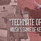 “Technate of America”: Musk’s Game of Ketamine Risk™ Is Inspired By His Nazi Grandfather